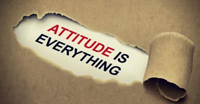 Attitude Is Everything – Change Your Life By Changing Your Attitude